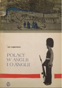 Polacy w Anglii i o Anglii, autograf Dąbrowskiego