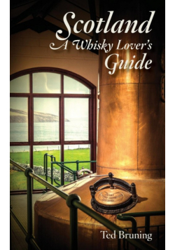 Scotland, A Whisky Lover's Guide