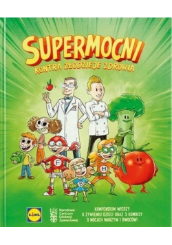 Supermocni Kontra złodzieje zdrowia