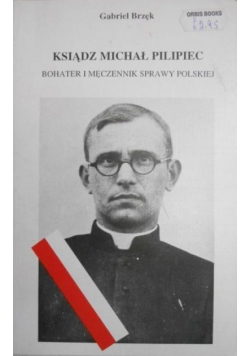Ksiądz Michał Pilipiec