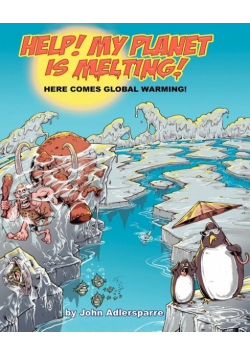 Help! My Planet Is Melting!