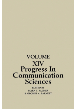 Progress in Communication Sciences, Volume 14