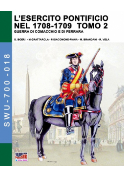 L'esercito pontificio nel 1708-1709 - Tomo 2