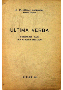 Ultima verba Przestrogi i rady dla młodych kapłanów 1940 r.
