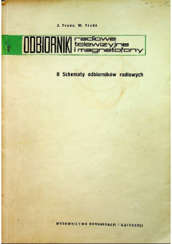 Odbiorniki radiowe telewizyjne i magnetofony II  Schematy odbiorników radiowych