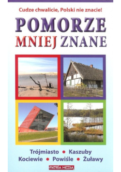 Pomorze mniej znane