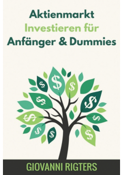Aktienmarkt Investieren für Anfänger & Dummies