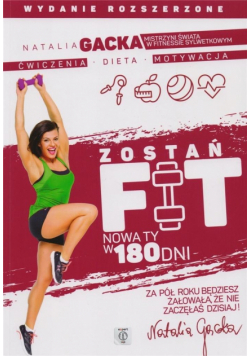 Zostań fit. Nowa ty w 180 dni w. rozszerzone