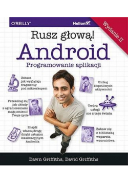Android. Programowanie aplikacji. Rusz głową! w.2