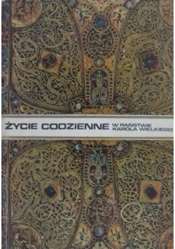 Życie codzienne w państwie Karola Wielkiego