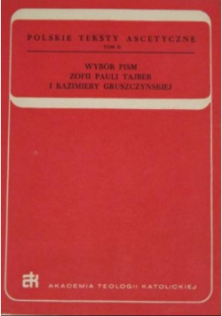 Wybór pism Zofii Pauli Tajber i Kazimiery Gruszczyńskiej