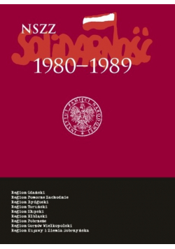 NSZZ Solidarność 1980 - 1989 Tom 3 Polska Północna