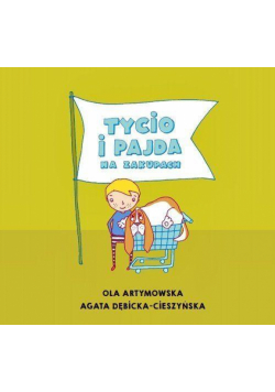 Czytam Mamie i Tacie. Tycio i Pajda na zakupach