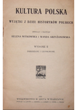 Kultura Polska wyjątki z dzieł Historyków Polskich 1922 r.