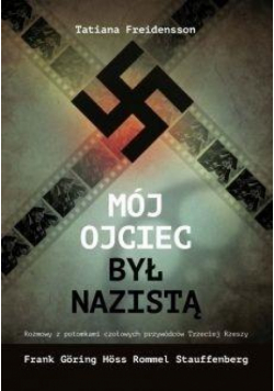 Mój ojciec był nazistą