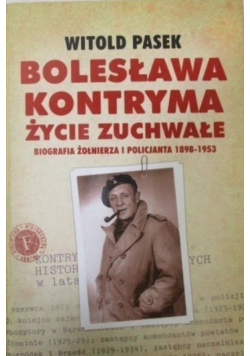 Bolesława Kontryma życie zuchwałe