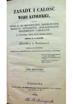 Zasady i całość wiary katolickiej Tom 1 1852r