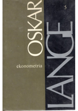 Lange dzieła Tom 5 Ekonometria