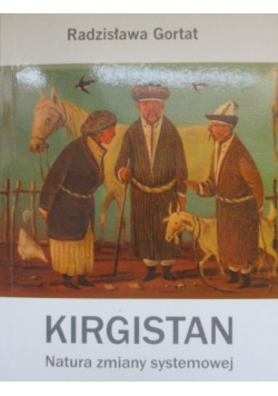 Kirgistan Natura zmiany systemowej 1990 1996