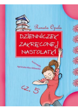 Dzienniczek zakręconej nastolatki 5