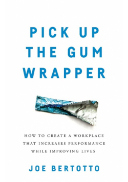 Pick Up the Gum Wrapper