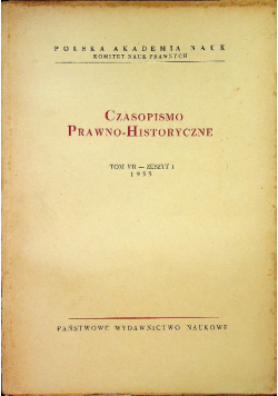 Czasopismo prawno historyczne Tom VII Zeszyt 1