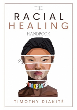 The Racial Healing Handbook
