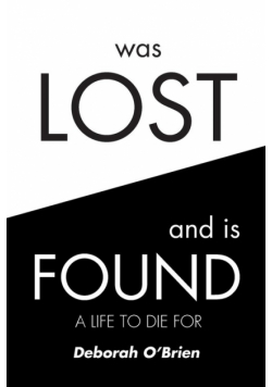 Was Lost and is Found