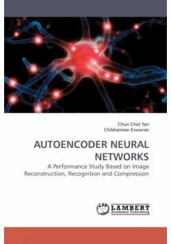 Autoencoder Neural Networks