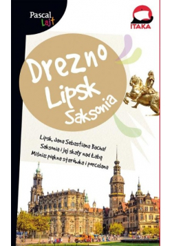 Drezno, Lipsk i Saksonia.Pascal Lajt