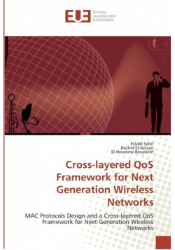 Cross-layered qos framework for next generation wireless networks