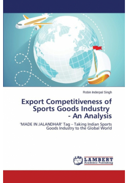 Export Competitiveness of Sports Goods Industry - An Analysis
