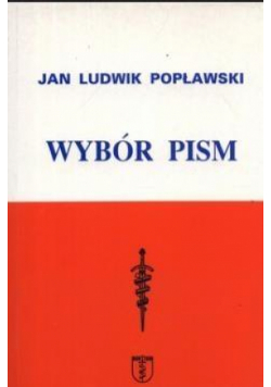 Jan Ludwik Popławski. Wybór pism