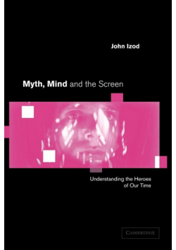 Myth, Mind and the Screen
