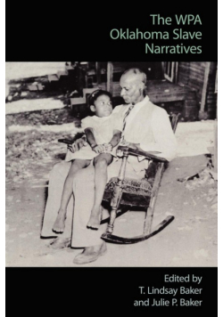 The Wpa Oklahoma Slave Narratives
