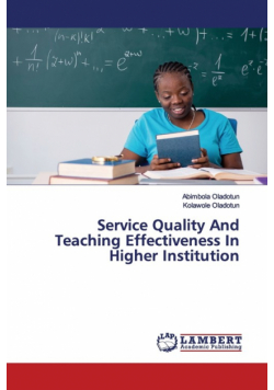 Service Quality And Teaching Effectiveness In Higher Institution