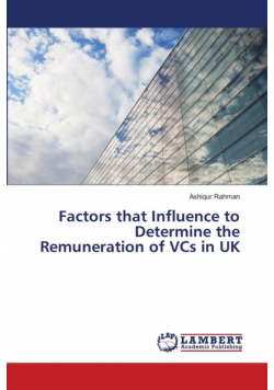 Factors that Influence to Determine the Remuneration of VCs in UK