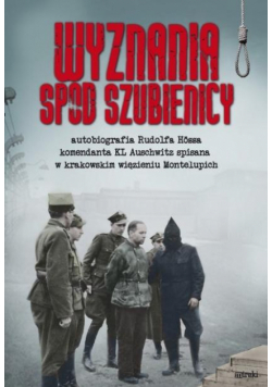 Wyznania spod szubienicy
