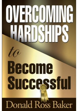 Overcoming Hardships to Become Successful
