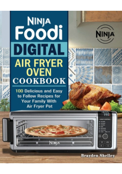 Ninja Foodi Digital Air Fry Oven Cookbook