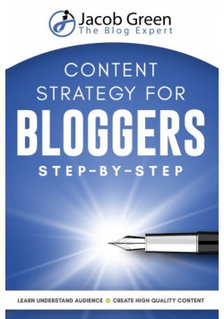 Content Strategy For Bloggers Step-By-Step