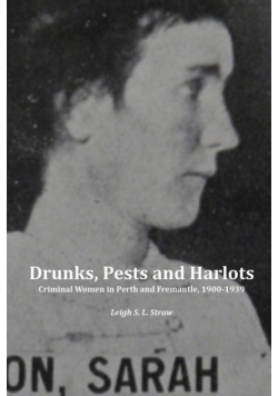 Drunks, Pests and Harlots