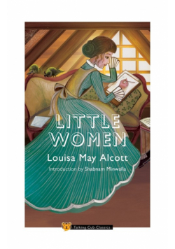 Little Women (Introduction by Shabnam Minwalla)
