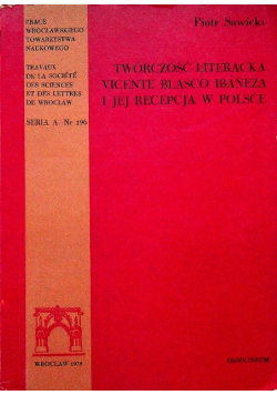 Twórczość literacka Vicente Blasco Ibaneza i jejrecepcja w Polsce
