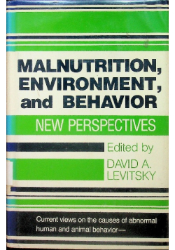 Malnutrition environment and behavior