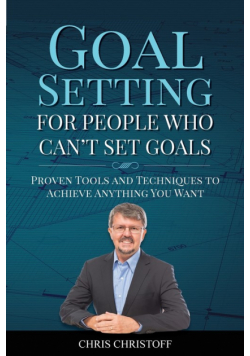 Goal Setting For People Who Can't Set Goals