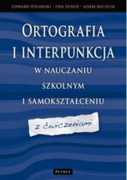 Ortografia I Interpunkcja W Nauczaniu szkolnym i samokształceniu