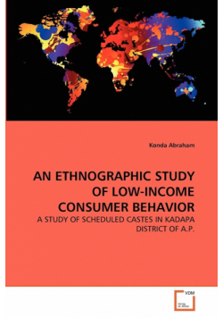 An Ethnographic Study Of Low-Income Consumer Behavior