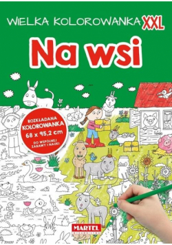 Kolorowanka XXL. Na wsi