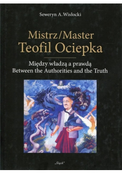 Mistrz/Master Teofil Ociepka